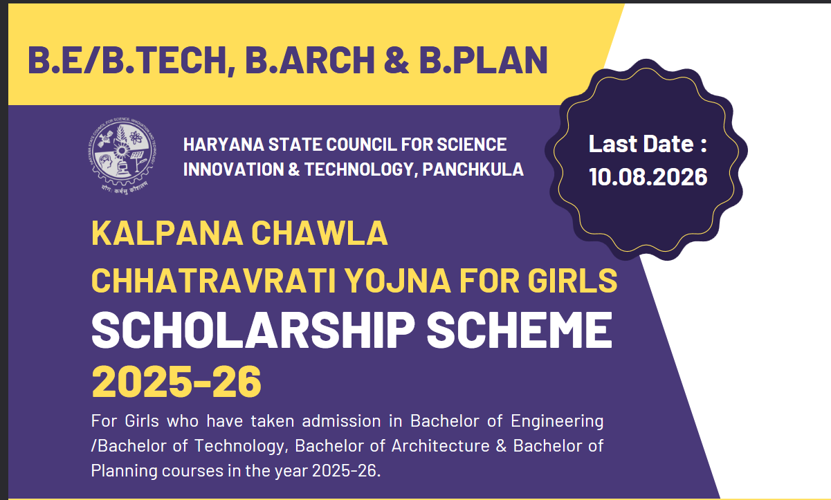 Kalpana Chawla Chhatravrati Yojna” for Girl students who either have Haryana Domicile or who have done 10th and 12th Class from Haryana.